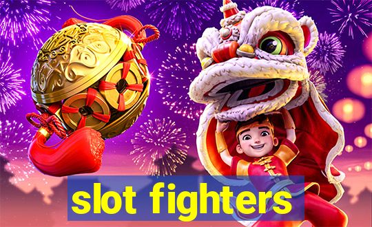 slot fighters