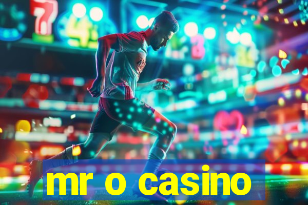 mr o casino