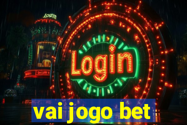 vai jogo bet