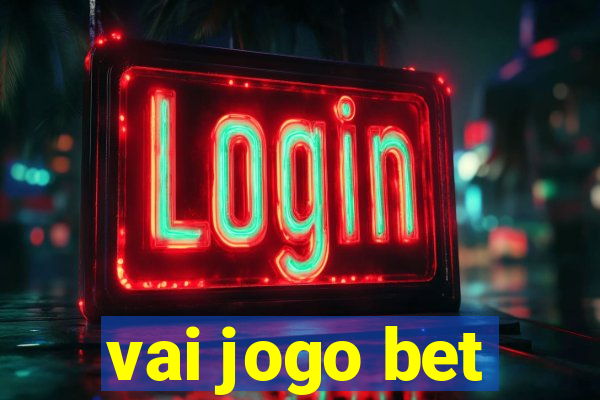 vai jogo bet