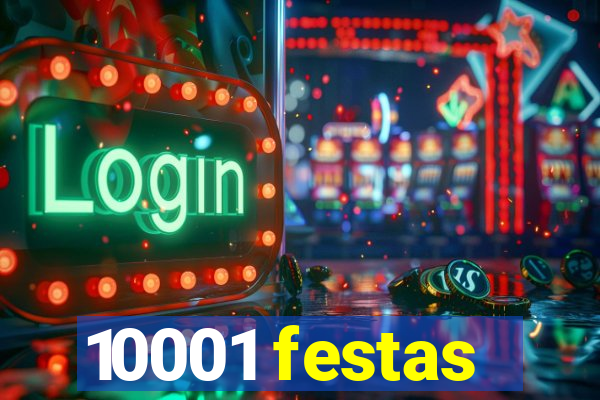 10001 festas