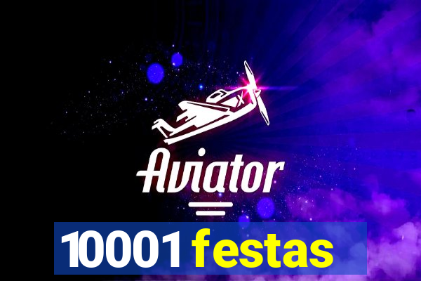 10001 festas