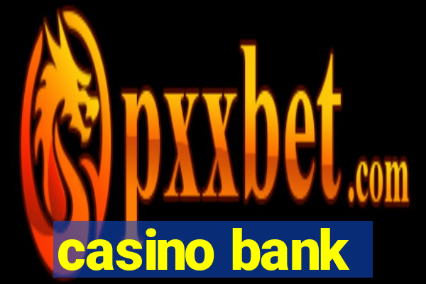 casino bank