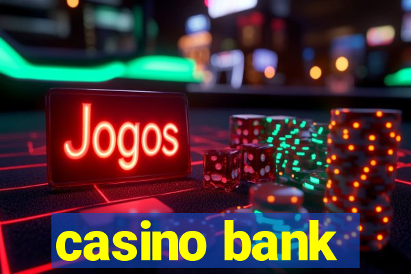 casino bank