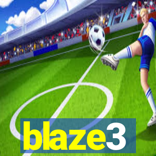 blaze3