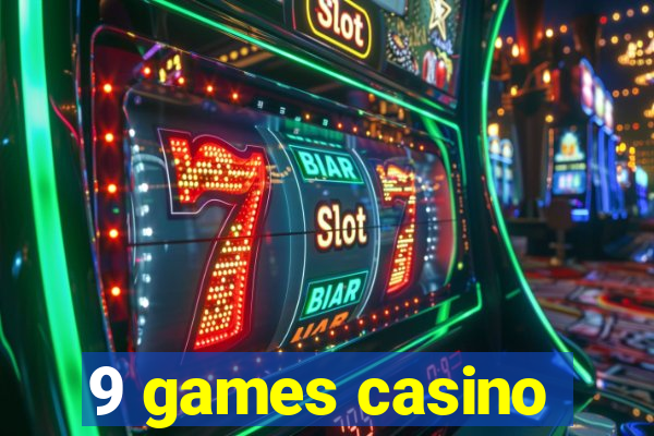 9 games casino