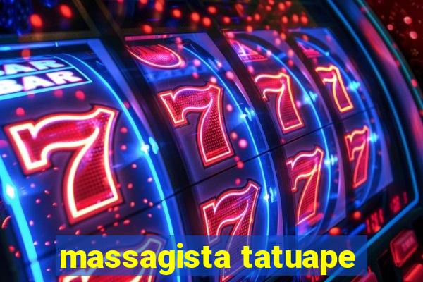 massagista tatuape