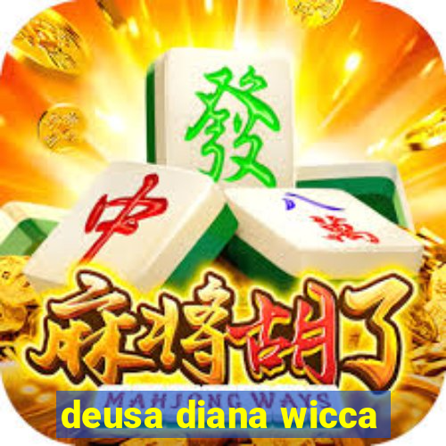 deusa diana wicca