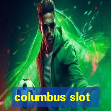 columbus slot