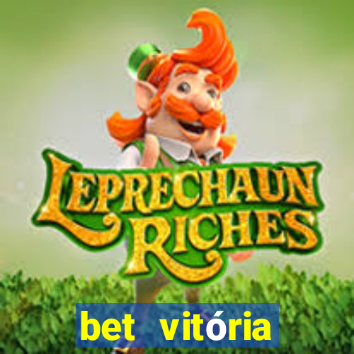 bet vitória apostas online