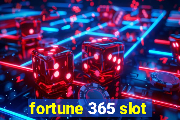 fortune 365 slot