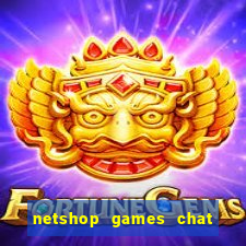 netshop games chat ao vivo