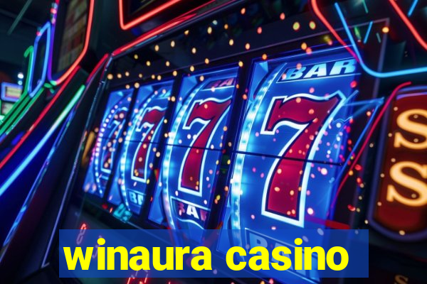 winaura casino