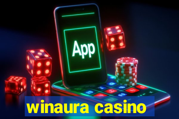 winaura casino