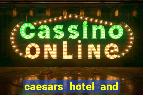 caesars hotel and casino las vegas