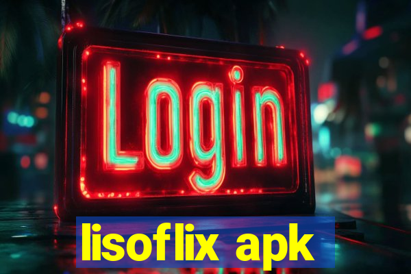 lisoflix apk