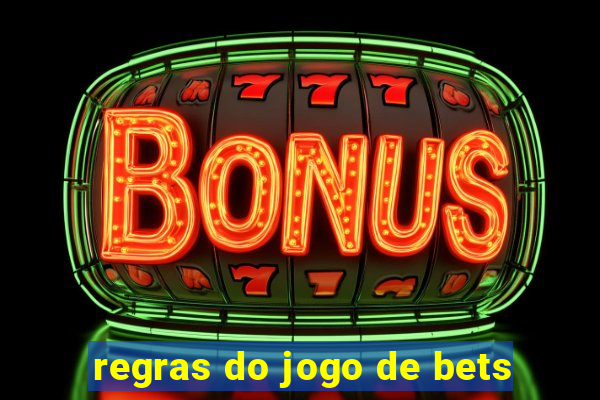 regras do jogo de bets