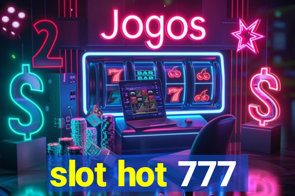 slot hot 777