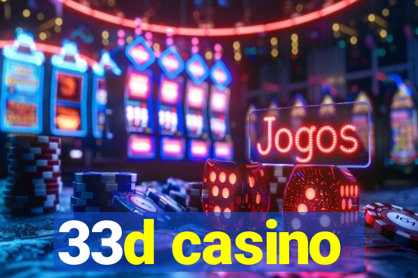 33d casino