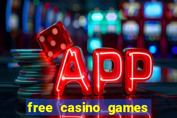 free casino games free casino games