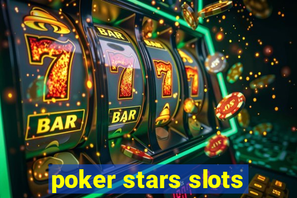 poker stars slots