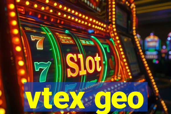 vtex geo