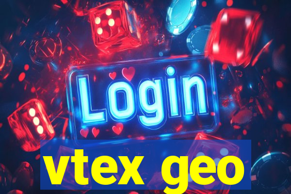 vtex geo