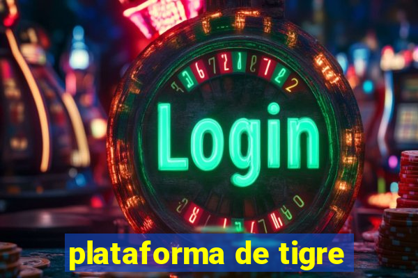 plataforma de tigre