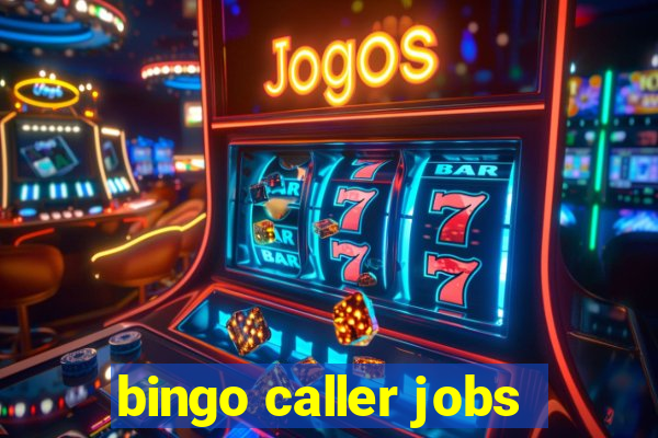 bingo caller jobs