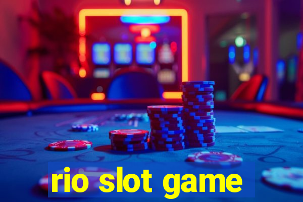 rio slot game