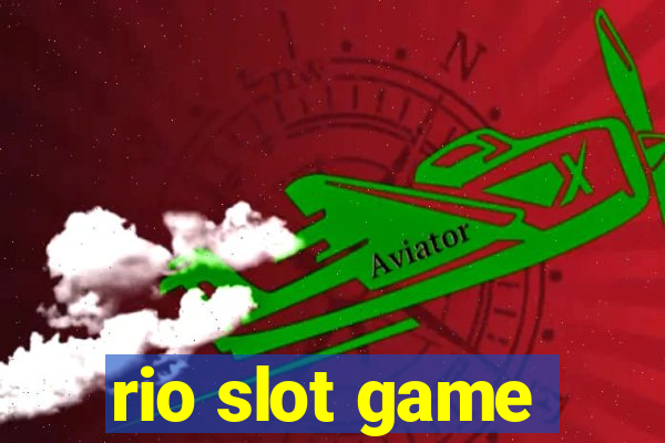 rio slot game