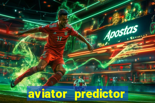 aviator predictor v4.0 activation code