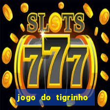 jogo do tigrinho big win