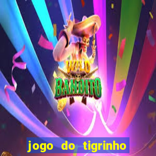 jogo do tigrinho big win