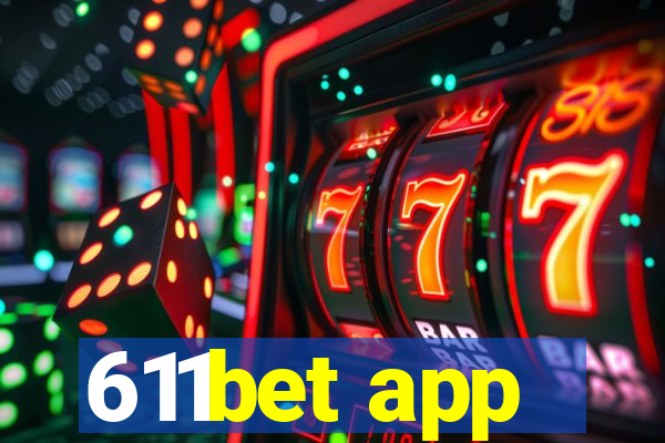 611bet app