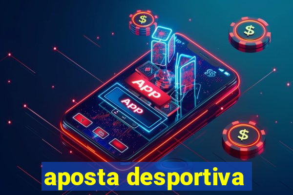 aposta desportiva