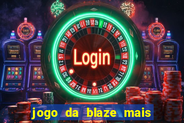 jogo da blaze mais facil de ganhar