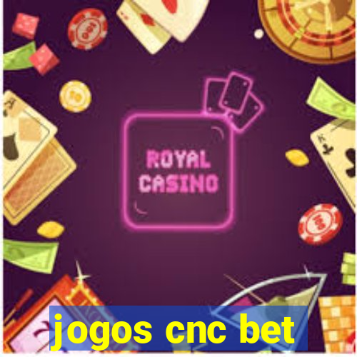 jogos cnc bet