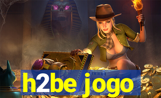 h2be jogo