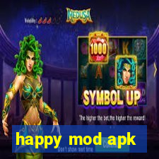 happy mod apk