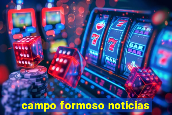 campo formoso noticias