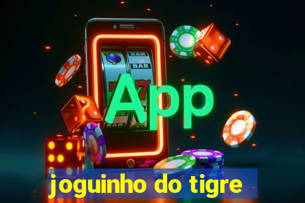 joguinho do tigre