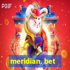 meridian. bet