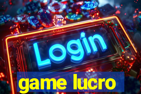 game lucro