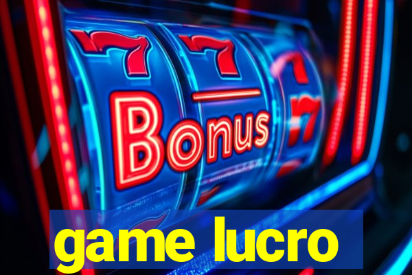 game lucro