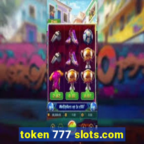 token 777 slots.com