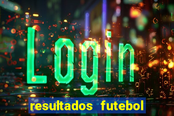 resultados futebol ao vivo bet365