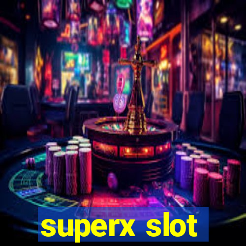 superx slot