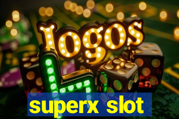 superx slot