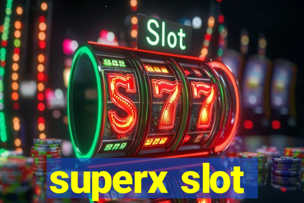 superx slot